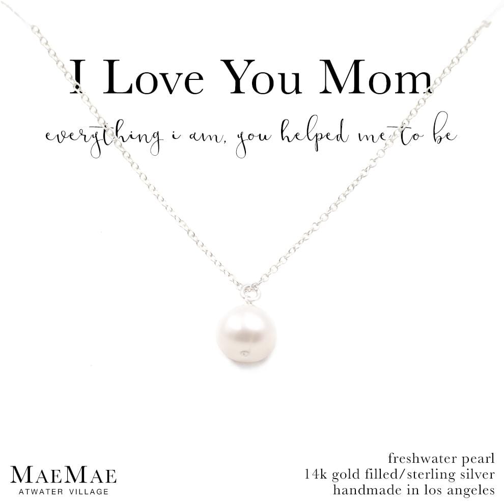 I Love You Mom - Pearl Pendant Necklace Dainty Necklace Sterling Silver / 16" - 18" MaeMae Jewelry | Mother's Day Pearl Necklace | Carded Jewelry