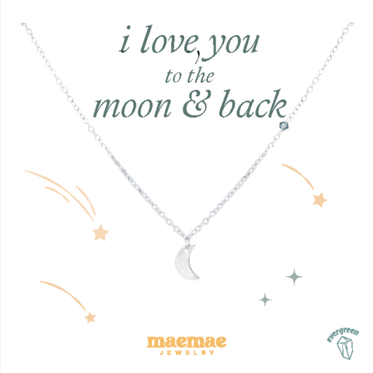 I Love You To The Moon And Back Necklace, Silver Dainty Necklace MaeMae Jewelry | I Love You To The Moon And Back Necklace | Gold or Silver