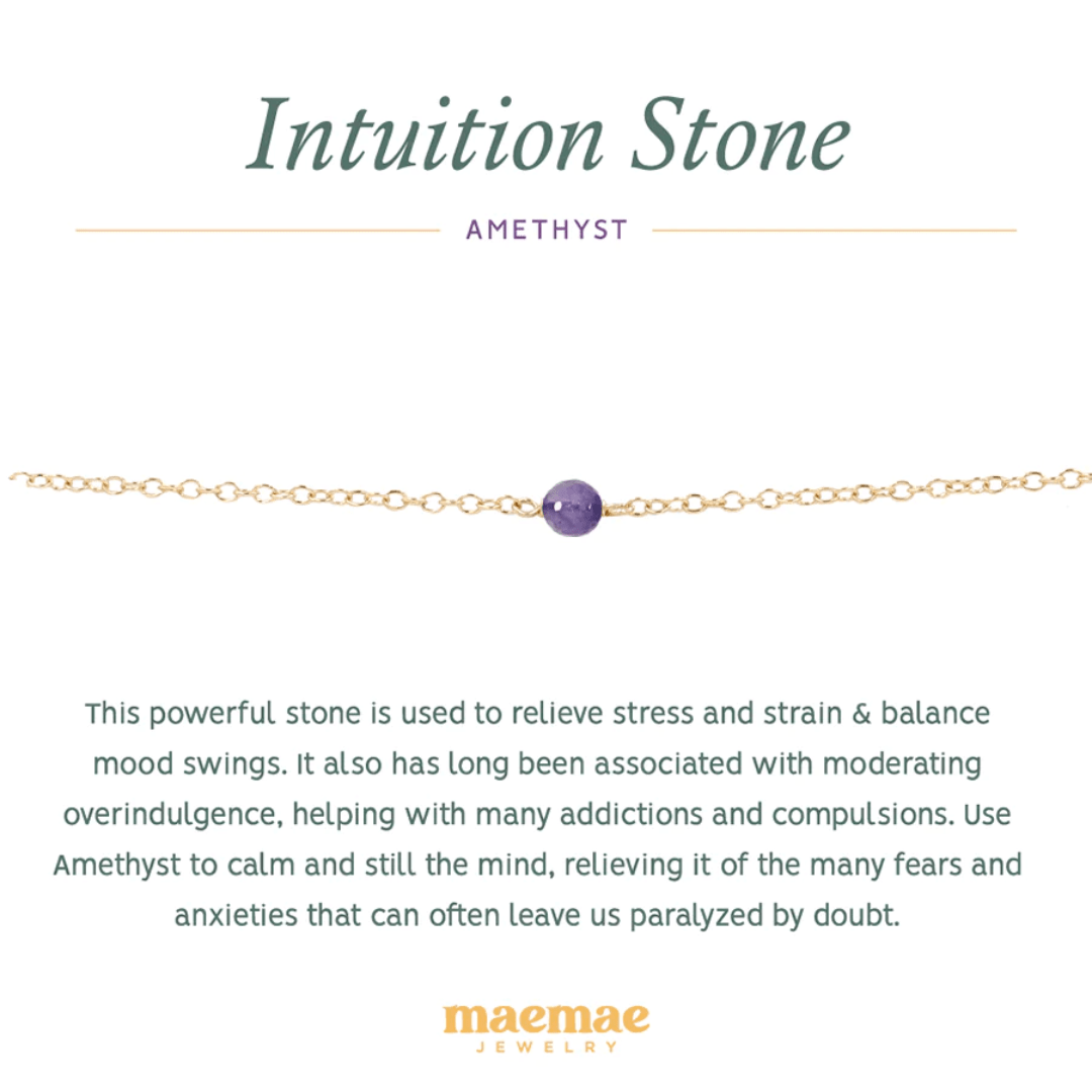 Crystal Amethyst Intuition Bracelet. This powerful stone is used to relieve stress and strain & balance mood swings. It also has long been associated with moderating overindulgence, helping with many addictions and compulsions. Use Amethyst to calm and still the mind, relieving it of the many fears and anxieties that can often leave us paralyzed by doubt. Wear alone to amplify your intuition or stack with our pieces to create a personal intention