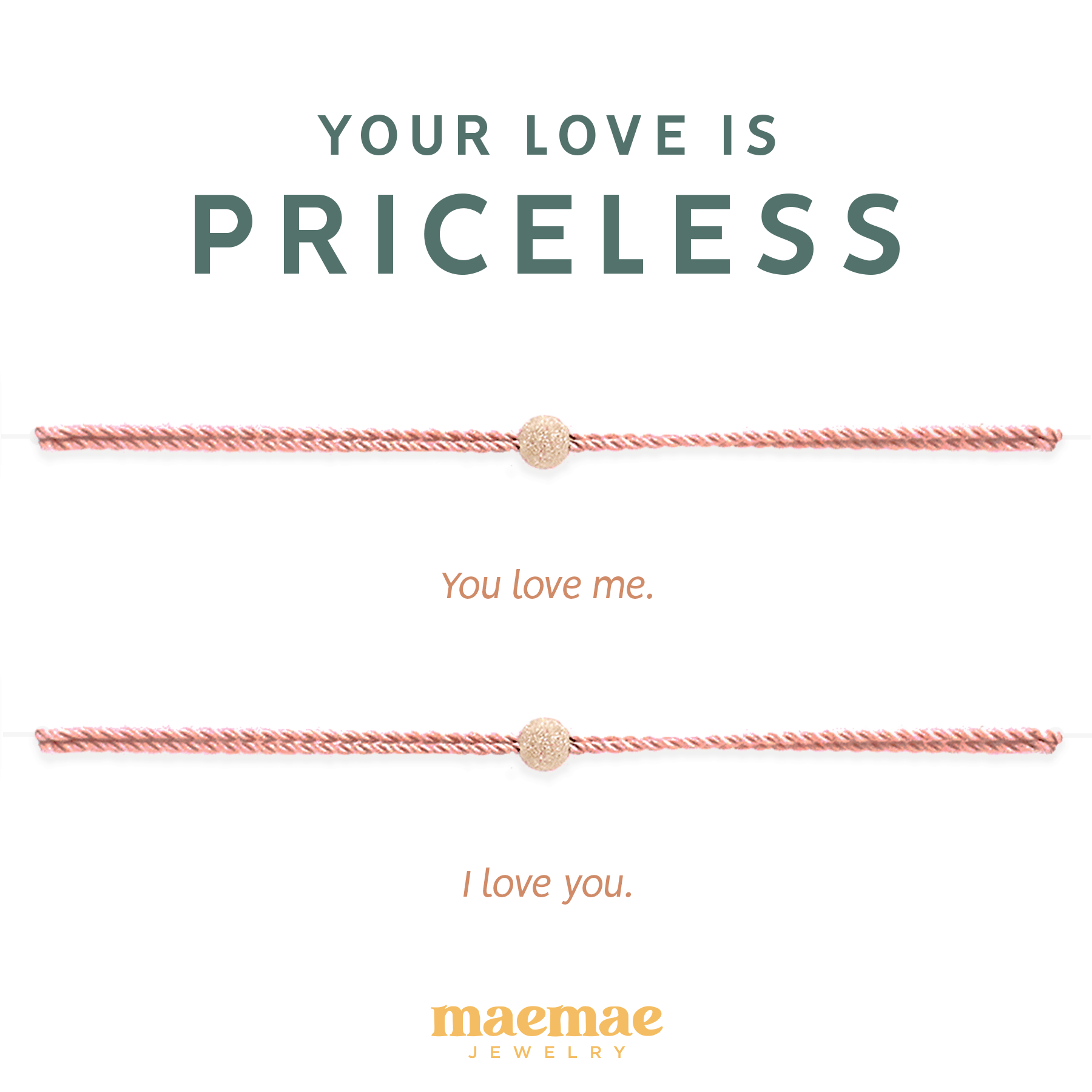 MaeMae Jewelry your love is priceless gold bead on pink string with affirmation card