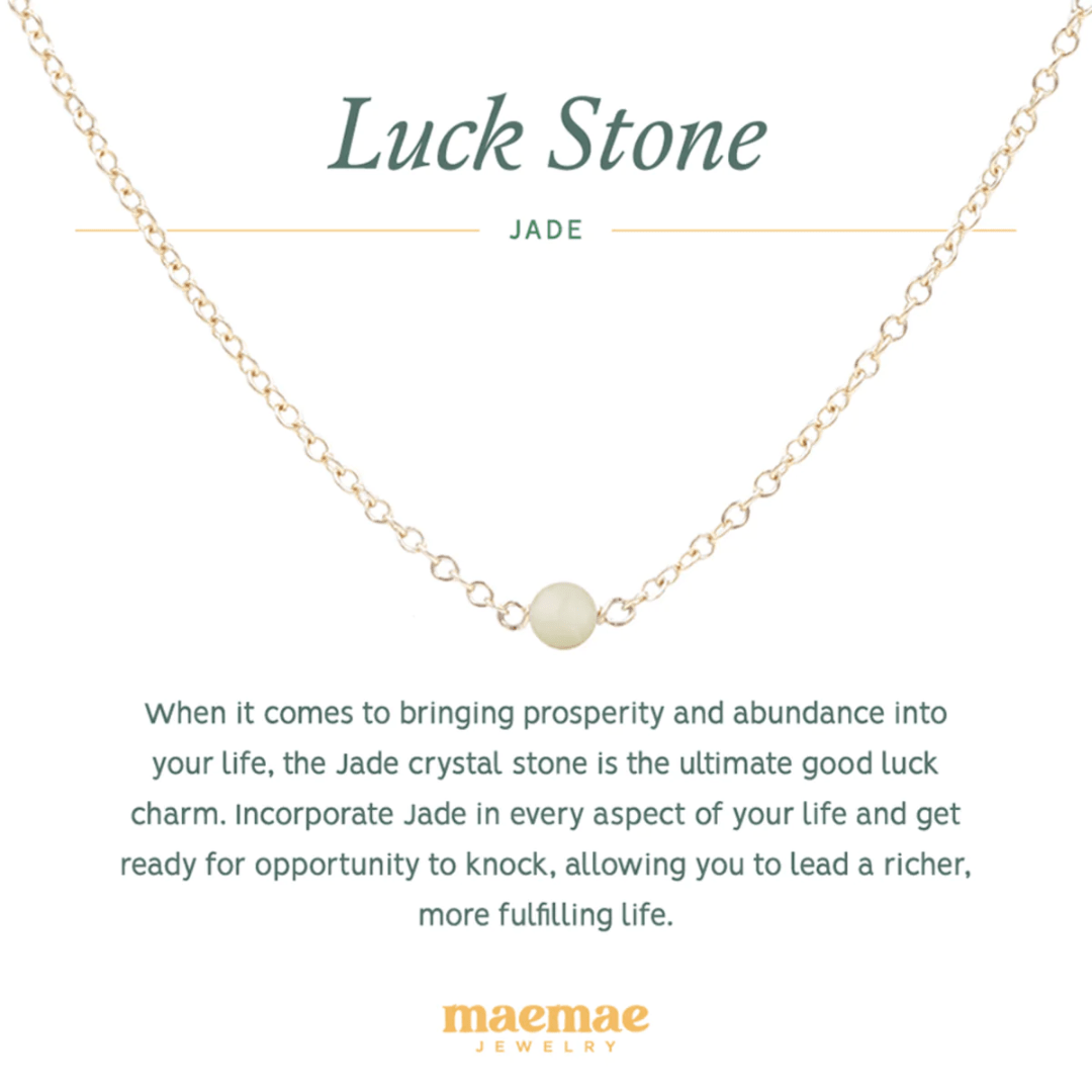 Crystal Jade Luck Necklace. When it comes to bringing prosperity and abundance into your life, the Jade crystal stone is the ultimate good luck charm. What better way to incorporate natural Jade stone into your life than with a dainty gold necklace or sterling silver necklace? Lucky 14k gold jewelry with natural stones give you the opportunity to rock and lead a richer, more fulfilling life. Wear everyday for the extra energy pr stack with our pieces to create a very personal intention