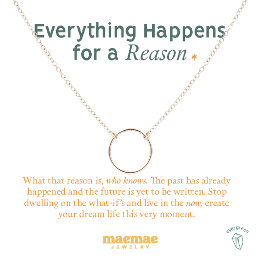 Everything Happens For A Reason Necklace Dainty Necklace Everything Happens For A Reason Necklace is a gold or silver open circle charm necklace |