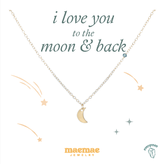 I Love You To The Moon And Back Necklace Dainty Necklace MaeMae Jewelry | I Love You To The Moon And Back Necklace | Gold or Silver