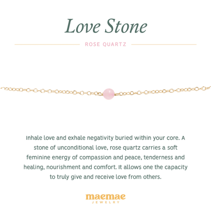 Crystal Love Stone Bracelet. A stone of unconditional love, rose quartz carries a soft feminine energy of compassion and peace, tenderness and healing, nourishment and comfort. It allows one the capacity to truly give and receive love from others. Wear this necklace as a reminder to open the heart to love or stack with our pieces to create an intentional stack